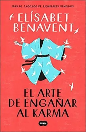 EL ARTE DE ENGAÑAR AL KARMA EL ARTE DE ENGAÑAR AL KARMA