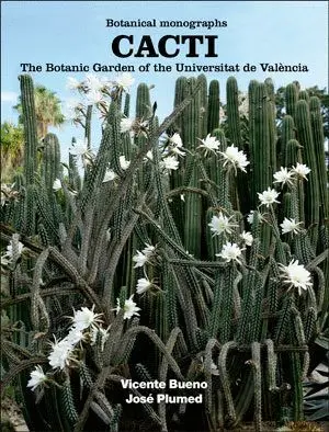CACTI: THE BOTANIC GARDEN OF THE UNIVERSITAT DE VALÈNCIA