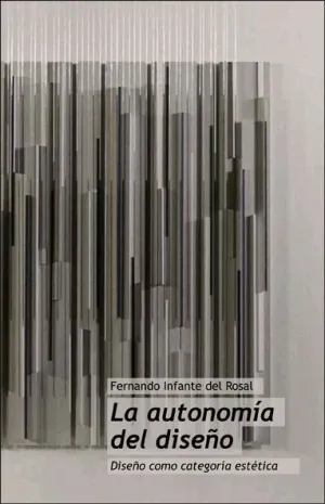 LA AUTONOMÍA DEL DISEÑO: DISEÑO COM CATEGORÍA ESTÉTICA