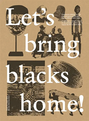 LET´S BRING BLACKS HOME!
