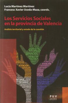 LOS SERVICIOS SOCIALES EN LA PROVINCIA DE VALENCIA: ANÁLISIS TERRITORIAL, ESTADO DE LA CUESTIÓN