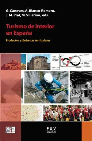 TURISMO DE INTERIOR EN ESPAÑA: PRODUCTOS Y DINÁMICAS TERRITORIALES