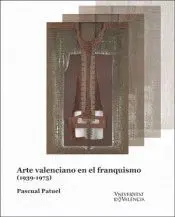 Arte Valenciano en el Franquismo (1939-1975)