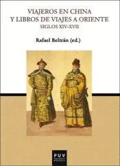 VIAJEROS EN CHINA Y LIBROS DE VIAJES A ORIWNTE (XIV-XVII)