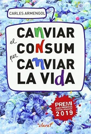Canviar el Consum Per Canviar la Vida