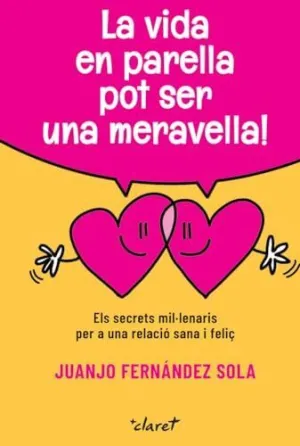 La Vida en Parella Pot Ser una Meravella