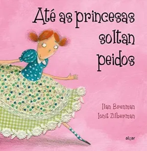 ATÉ AS PRINCESAS SOLTAN PEIDOS.