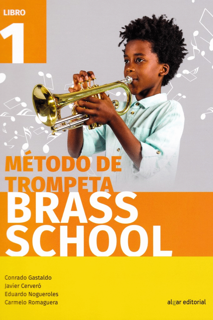BRASS SCHOOL: METODO DE TROMPETA. LIBRO 1