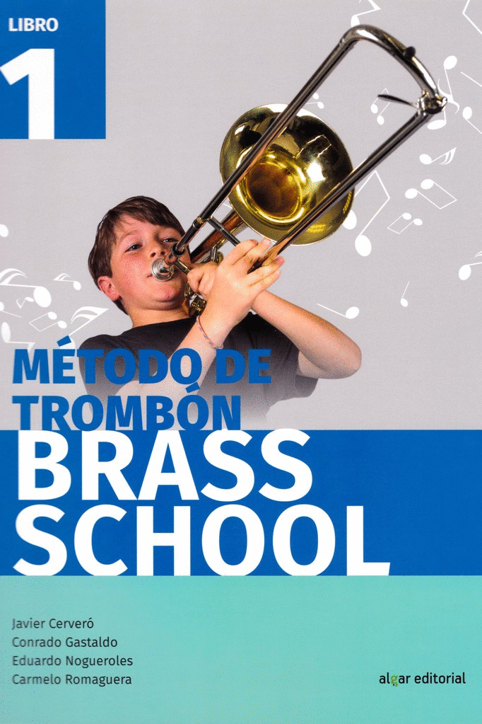 BRASS SCHOOL: METODO DE TROMBON. LIBRO 1