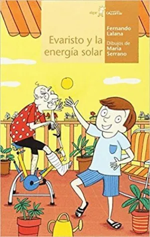 EVARISTO Y LA ENERGIA SOLAR EVARISTO Y LA ENERGIA SOLAR