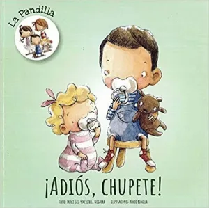 Adios, Chupete!