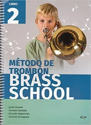 BRASS SCHOOL: METODO DE TROMBON. LIBRO 2