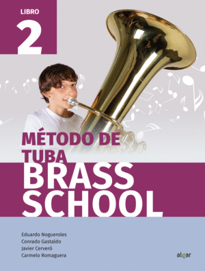 BRASS SCHOOL: METODO DE TUBA. LIBRO 2