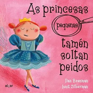 AS PRINCESAS (PEQUENAS) TAMEN SOLTAN PEIDOS