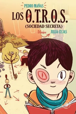 LOS O.T.R.O.S ( SOCIEDAD SECRETA).