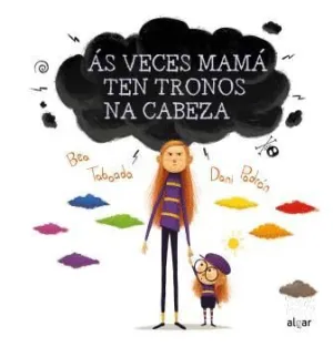 Ás Veces Mamá Ten Tronos Na Cabeza.