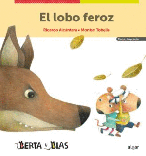 EL LOBO FEROZ. BERTA Y BLAS (IMPRENTA)