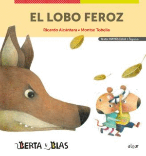 EL LOBO FEROZ. BERTA Y BLAS (MAYUSCULA + LIGADA)
