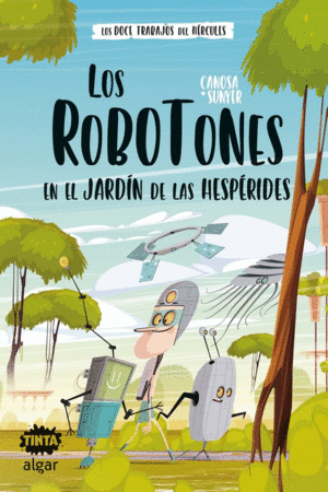 ROBOTONES EN EL JARDIN DE LAS HESPERIDES, LOS. LOS DOCE TRABAJOS DE HERCULES