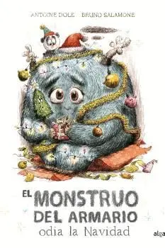Monstruo del Armario Odia la Navidad, el.