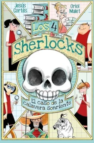 4 SHERLOCKS, LOS. EL CASO DE LA CALAVERA SONRIENTE 4 SHERLOCKS, LOS. EL CASO DE LA CALAVERA SONRIENTE