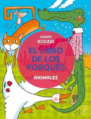 LIBRO DE LOS PORQU?S, EL. ANIMALES