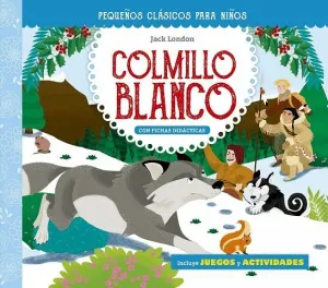 COLMILLO BLANCO. PEQUEÑOS CLÁSICOS PARA NIÑOS