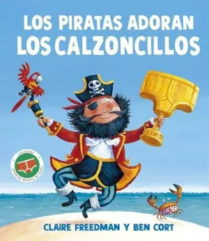 Piratas Adoran los Calzoncillos, los
