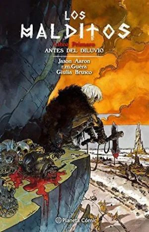 LOS MALDITOS. LIBRO PRIMERO: ANTES DEL DILUVIO