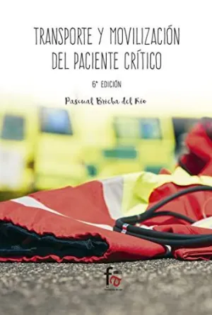 TRANSPORTE Y MOVILIZACIÓN DEL PACIENTE CRÍTICO