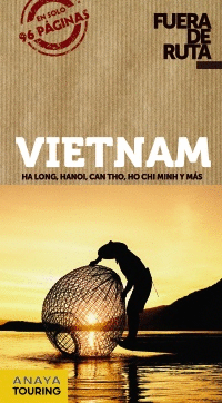 VIETNAM: HA LONG, HANCH, CAN THO, HO CHI MINH Y MAS