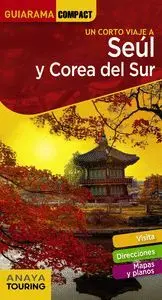 UN CORTO VIAJE A SEÚL Y COREA DEL SUR