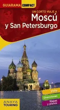 UN CORTO VIAJE A MOSCÚ Y SAN PETERSBURGO