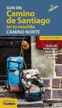 GUIA DEL CAMINO DE SANTIAGO EN TU MOCHILA. CAMINO NORTE