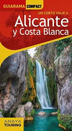 UN CORTO VIAJE A ALICANTE Y COSTA BLANCA