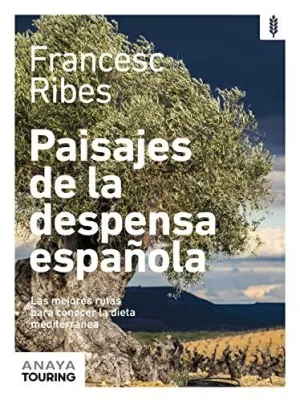 PAISAJES DE LA DESPENSA ESPAÑOLA
