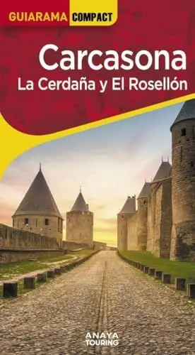CARCASONA. LA CERDAÑA Y EL ROSELLÓN CARCASONA. LA CERDAÑA Y EL ROSELLÓN