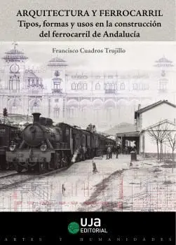 ARQUITECTURA Y FERROCARRIL. <BR> ARQUITECTURA Y FERROCARRIL. <BR>