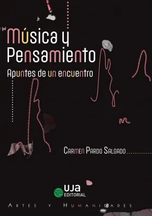 MÚSICA Y PENSAMIENTO. APUNTES DE UN ENCUENTRO
