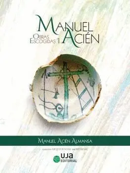 MANUEL ACIÉN. OBRAS ESCOGIDAS I.