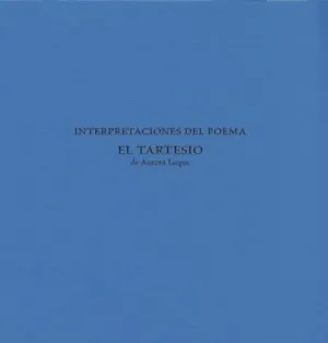 INTERPRETACIONES DEL POEMA EL TARTESIO