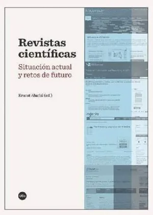 REVISTAS CIENTÍFICAS: SITUACIÓN ACTUAL Y RETOS DE FUTURO