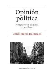 Opinión Política: Artículos en Tiempos Convulsos