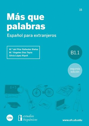 MÁS QUE PALABRAS: ESPAÑOL PARA EXTRANJEROS. B1.1