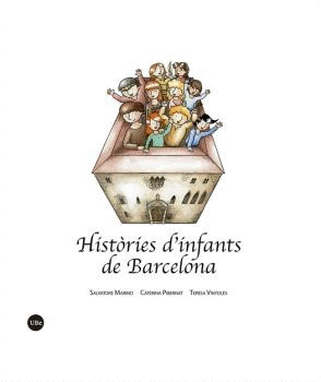 HISTÒRIES D’INFANTS DE BARCELONA.