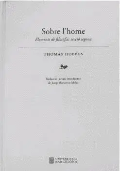 SOBRE LHOME. ELEMENTS DE FILOSOFIA: SECCIÓ SEGONA SOBRE LHOME. ELEMENTS DE FILOSOFIA: SECCIÓ SEGONA