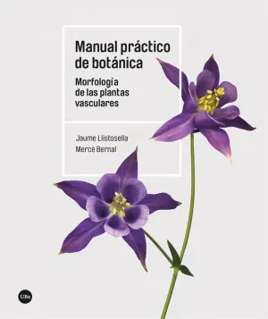 MANUAL PRÁCTICO DE BOTÁNICA. <BR>