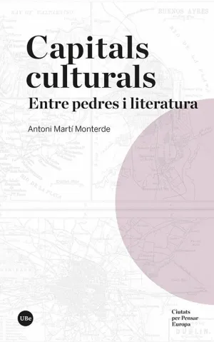 Capitals Culturals. Entre Pedres I Literatura