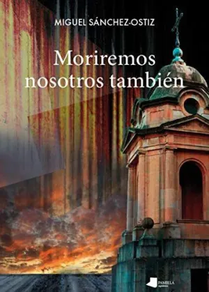Moriremos Nosotros Tambien