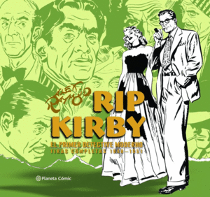 RIP KIRBY. EL PRIMER DETECTIVE MODERNO. TIRAS COMPLETAS 1948-1951